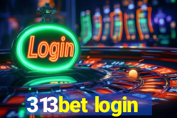 313bet login